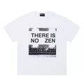 THERE IS NO ZEN Slogan Photo Graphic T‑Shirt