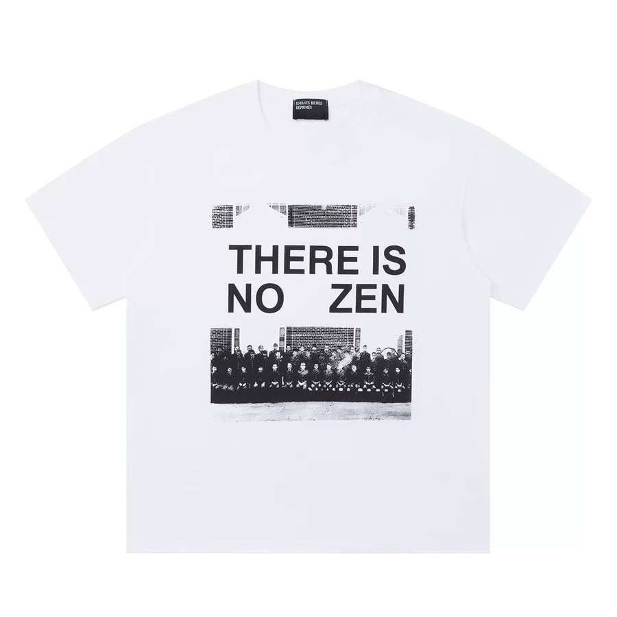 THERE IS NO ZEN Slogan Photo Graphic T‑Shirt